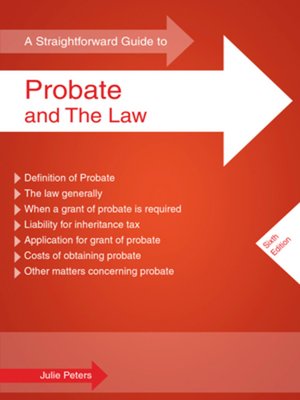A Straightforward Guide to Probate and the Law - ebook